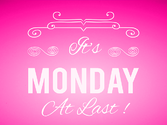 Manic Monday – 47th week